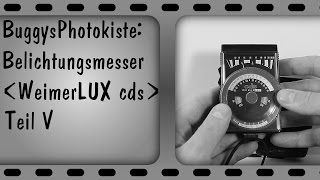 Analog Weimarlux CSD Belichtungsmesser Vorstellung  BuggysPhotokiste [upl. by Ysnap494]