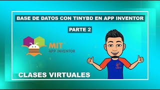 Guardar y Consultar Datos  App Inventor  TinyBD  Parte 2 [upl. by Atirres]