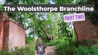 Discovering Railway Heritage  Woolsthorpe Branchline Part Two Disused Ironstone branch line [upl. by Christianson310]