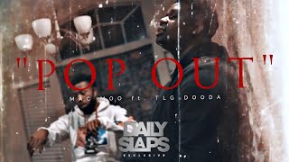 Mac Moo x TLG Dooda  Pop Out Official Video  Dir StyledMedia [upl. by Xuerd837]