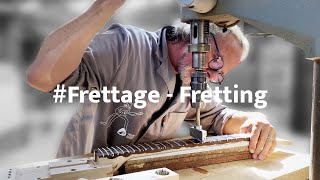 Frettage  Fretting PRALONG GUITARS FACTORY TOUR [upl. by Ecirpak]