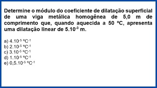 DETERMINE O MÓDULO DO COEFICIENTE  DILATAÇÃO LINEAR [upl. by Anoet]