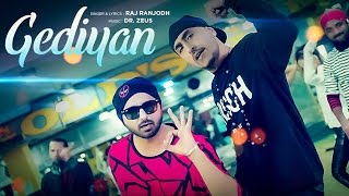 RAJ RANJODH GEDIYAN Full Video  DR ZEUS  LATEST PUNJABI SONG 2017 [upl. by Sheree]