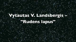 Vytautas V Landsbergis  quotRudens lapusquot [upl. by Gordy]