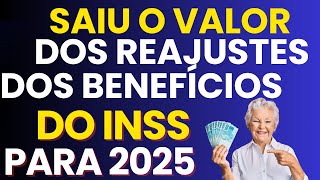 SAIU REAJUSTE 2025 DAS APOSENTADORIAS DO INSS ACIMA DO SALÁRIO MÍNIMO É DIVULGADO PELO INSS [upl. by Naitsirhc684]