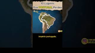 Lugares Que Portugal Perdeu curiosidades geografia [upl. by Isak]