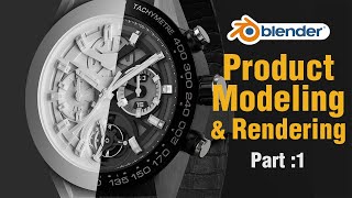 Product Modeling amp Rendering a Watch  Blender Modeling Tutorial  Part 1 [upl. by Jacky972]