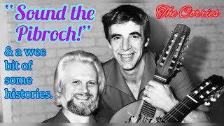 “Sound The Pibroch”  Lyrics amp Commentary as performed by The Corries [upl. by Aay]