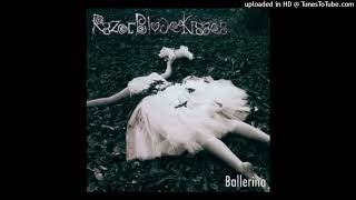 RazorBladeKisses  Ballerina 2006 Ballerina EP [upl. by Tombaugh]