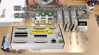 CNC router ultimate upgrade build CSMIOIPSampsimCNC PART 14 [upl. by Nilre415]