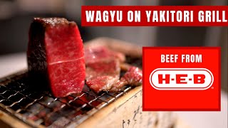 Wagyu on Yakitori Grill [upl. by Athene]