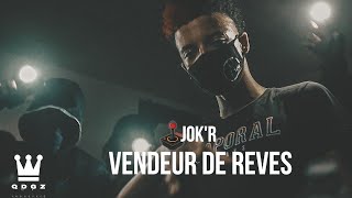 JOKR  VENDEUR DE REVE l DIR BY SUPER SMASHFILMZ l QDGZ [upl. by Drummond]