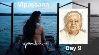 Vipassana 10 Days Course  Day 9 English  SN Goneka  Meditation [upl. by Derk]