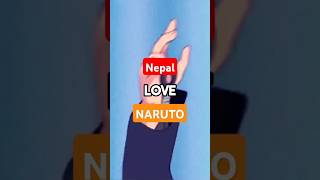 Why Nepal Loves NARUTO [upl. by Dibru257]