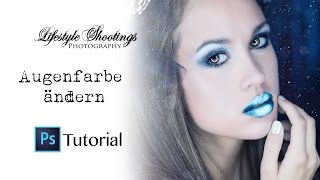 Photoshop Tutorial  Augenfarbe ändern [upl. by Yleve]