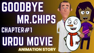 Mr Chips Chapter 1 Movie  mr chips full movie in urdu chapter 1  Goodbye Mr Chips  Chips ch 1 [upl. by Ystap913]