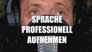 Werbevideo Sprecher Kurs quotSprache professionell aufnehmenquot Sprachaufnahme [upl. by Iana676]