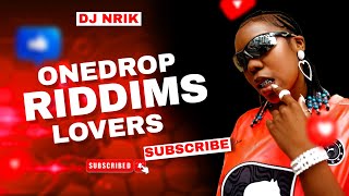 RIDDIMS MIX DJ NRIK 2024REGGAE ONEDROP amp LOVERS ROCK BUSY SIGNALROMAIN VIRGOCHRIS MARTINEtana [upl. by Shum160]