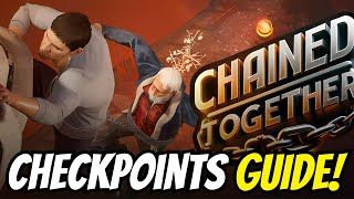 Chained Together Checkpoints GUIDE [upl. by Esaele]