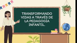 TRANSFORMANDO VIDAS A TRAVES DE LA PEDAGOGIA DE LA PEDAGOGIA INFANTIL [upl. by Pejsach518]