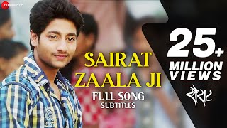 Sairat Zaala Ji with Subtitles  Official Full Song  Ajay Atul  Nagraj Popatrao Manjule [upl. by Ettennek265]