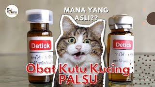 Membedakan Antara Detick Palsu dan Asli Obat Kutu Kucing [upl. by Isiah35]