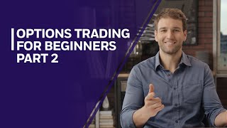 Options Trading for Beginners Part 2 [upl. by Truc]