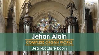 Alain Complete Organ Works [upl. by Ellard]