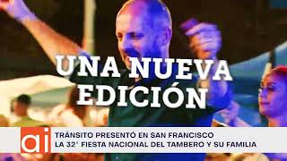 Se presentó la 32ª Fiesta del Tambero de Tránsito en San Francisco [upl. by Aroon]