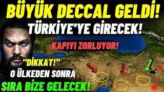 O ÜLKEDEN SONRA SIRA BİZDE BEKLENEN BÜYÜK DECCAL GELDİ TÜRKİYEYE GİRMEK İÇİN KAPIYI ZORLUYOR [upl. by Dnalra]