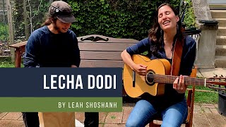 Lecha DodiCome My Beloved  Jewish Prayer  adapt by Leah Shoshanah [upl. by Melissa]