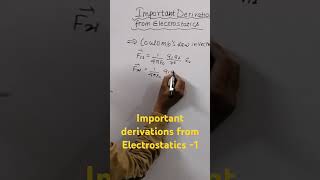 Important Derivations from Electrostatics 1 [upl. by Nnaynaffit]