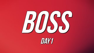 Day1  BOSS Lyrics [upl. by Kosse]