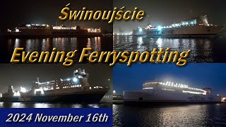 Świnoujście Evening Ferryspotting 16th November 2024 I Ferries Channel [upl. by Ceevah]