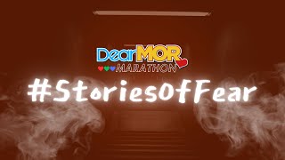 Dear MOR Marathon quotStories of Fearquot [upl. by Tihor]