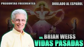 Vidas Pasadas y Regresiones  Brian Weiss Español Doblado [upl. by Kalina]