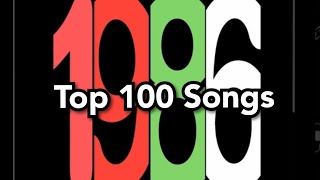 Top 100 Songs of 1986 [upl. by Novj]