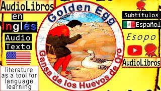 Gansa de los Huevos de Oro  Golden Egg  Cuentos en Inglés  english audiobooks  audiolibros Esopo [upl. by Spence]