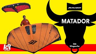 Naish Matador S26 Wingsurfer inc Basic Wing Draft amp Luff Strut explained [upl. by Nanni]