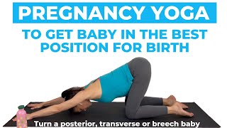 Pregnancy Yoga For Optimal Fetal PositioningHow to turn a posterior baby transverse or breech baby [upl. by Iaria]