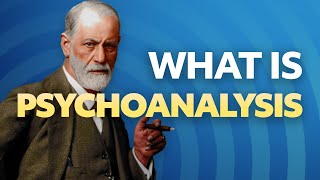 What is Psychoanalysis [upl. by Chucho]