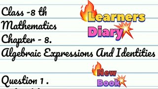 Learners Diary Class 8  Science  Ch  8 Algebraic Expression And Identities  New Ncert Book 📕 [upl. by Eatnom]