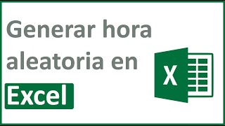 Generar hora aleatoria en Excel [upl. by Munro]