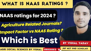 What is NAAS RatingsNAAS ratings for 2024Agriculture Related JournalImpact Factor vs NAAS Rating [upl. by Mosora]