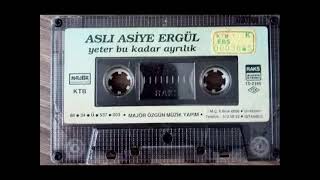 Asli Asiye Ergül  Yeter Bu Kadar Ayrilik [upl. by Nicks]