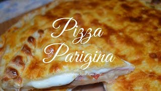 PIZZA PARIGINA [upl. by Ayidah]