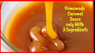 Caramel Sauce  Caramel Sauce Without Cream Homemade Caramel Sauce With Only 3 Ingredients Caramel [upl. by Holbrook]