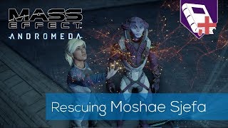 Mass Effect Andromeda  Moshae Sjefa Rescue Mission MEA 6 [upl. by Liane]