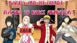 💃Naruto e seus amigos react a Dance Animation💃 Parte 1 Gacha Club [upl. by Falk429]