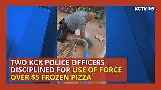 2 KCK police officers disciplined for use of force over 5 pizza [upl. by Dara]